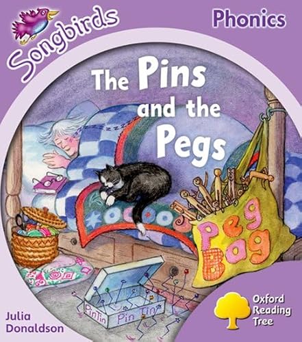 The Pins and the Pegs (Oxford Reading Tree: Stage 1+ More a Songbirds Phonics) (9780199118946) by Donaldson, Julia