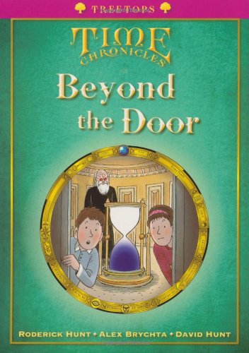 Beispielbild fr Oxford Reading Tree: Level 10+: TreeTops Time Chronicles: Beyond the Door zum Verkauf von WorldofBooks