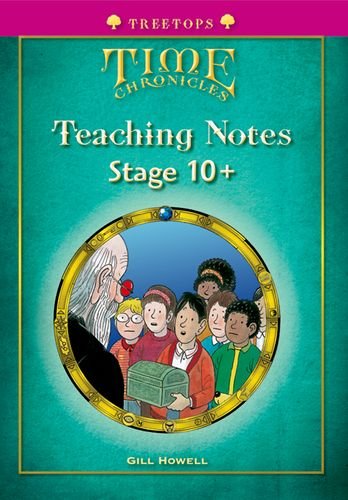 Stock image for Oxford Reading Tree: Level 10+: TreeTops Time Chronicles: Teaching Notes for sale by WorldofBooks