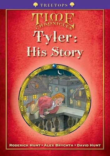 Beispielbild fr Oxford Reading Tree: Level 11+: TreeTops Time Chronicles: Tyler: His Story zum Verkauf von WorldofBooks