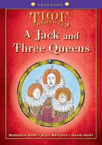 Imagen de archivo de Oxford Reading Tree: Level 11+: Treetops Time Chronicles: Jack and Three Queens a la venta por MusicMagpie