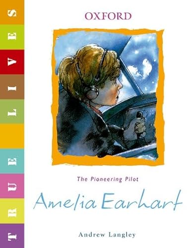 Beispielbild fr Amelia Earhart : True Lives zum Verkauf von Better World Books: West