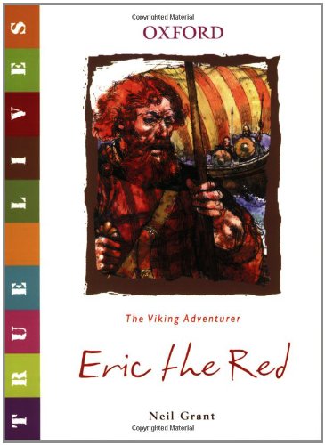 Imagen de archivo de Eric the Red: True Lives (True Lives Series) a la venta por More Than Words