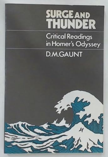 Stock image for Surge and Thunder: Critical Readings in Homer's Odyssey for sale by G. & J. CHESTERS