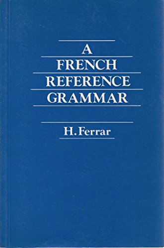 Imagen de archivo de A French Reference Grammar a la venta por AwesomeBooks