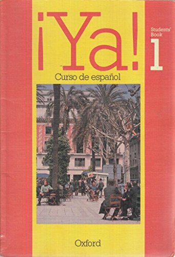 9780199120543: Ya!: Curso De Espanol: Part 1: Students' Book 1