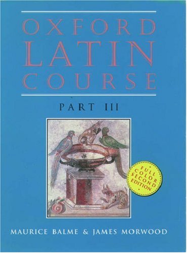 Beispielbild fr Oxford Latin Course: Part III (Pt. 3) zum Verkauf von HPB Inc.