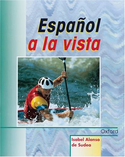 9780199121151: Espanol a La Vista: Student's Book