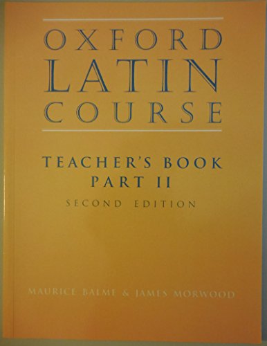 Stock image for Oxford Latin Course: Teacher's Book Part II for sale by HPB-Red