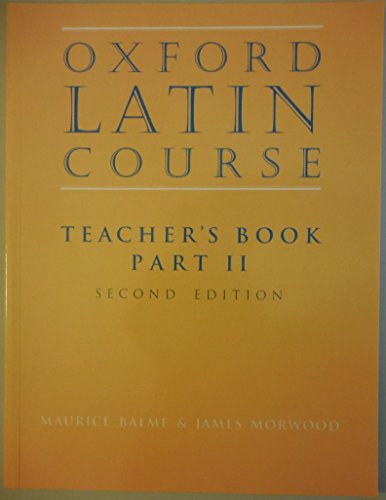 9780199122318: Oxford Latin Course: Teacher's Book Part II