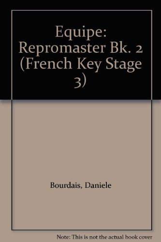 Stock image for Equipe: Repromaster Bk. 2 (French Key Stage 3) for sale by Phatpocket Limited