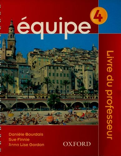 Stock image for quipe: Part 4: Teacher's Book 4 (Equipe) for sale by Hard To Find Editions