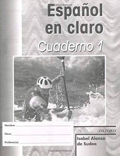 EspaÃƒÂ±ol en claro: Workbook 1: Workbook Level 1 - Isabel Alonso de Sudea