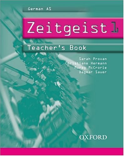 Imagen de archivo de Zeitgeist: Part 1: Teacher's Book 1 Provan, Sarah; Hermann, Christia a la venta por Iridium_Books
