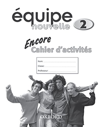 Stock image for quipe Nouvelle: 2: Encore Workbook for sale by Blackwell's
