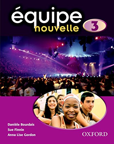 Stock image for quipe nouvelle: Part 3: Students Book (Equipe Nouvelle) for sale by Brit Books