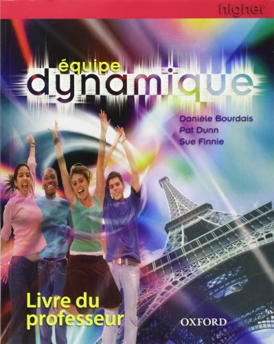 Stock image for Equipe Dynamique: Teacher's Book HighBourdais, Danile for sale by Iridium_Books