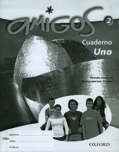 Amigos: 2: Workbook Lower (Uno) (9780199126347) by Everett, Vincent; Fernandez, Emma Diaz
