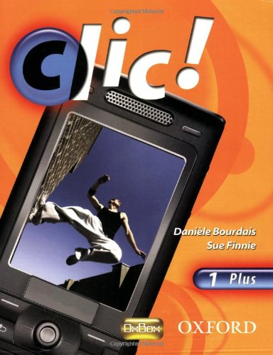 9780199126750: Clic!: 1: Students' Book Plus