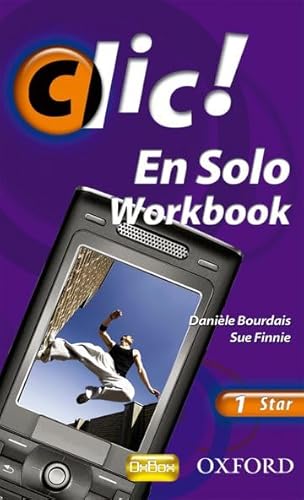 9780199126781: Clic!: 1: En Solo Workbook Star