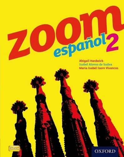 Imagen de archivo de Zoom Espanol 2: Student Book2 a la venta por MusicMagpie