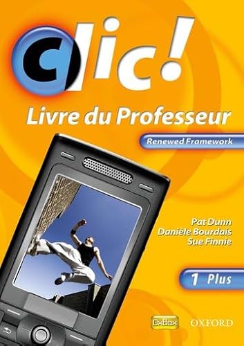 9780199127955: Clic!: 1 PLUS Teacher Book Renewed Framework Edition