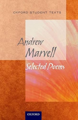 Beispielbild fr Oxford Student Texts: Marvell: Selected Poems: Selected Poems. by Andrew Marvell zum Verkauf von WorldofBooks