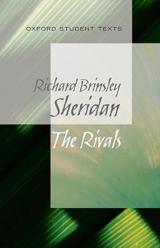 9780199129560: (s/dev) Ost Sheridan: The Rivals (Oxford Student Texts)