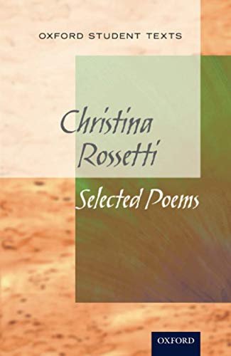 9780199129775: New Oxford Student Texts: Christina Rossetti: Selected Poems