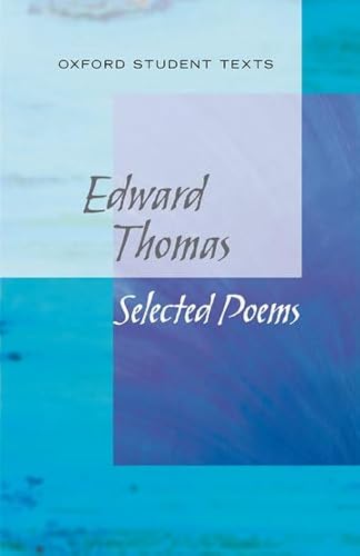 New Oxford Student Texts: Edward Thomas: Selected Poems (9780199129805) by Croft, Steven