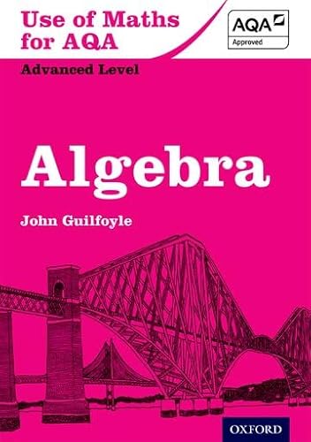 9780199129959: Use of Maths for AQA Algebra