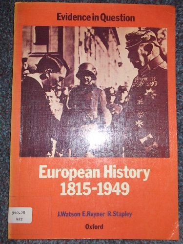 Imagen de archivo de European History, 1815-1949 a la venta por Goldstone Books