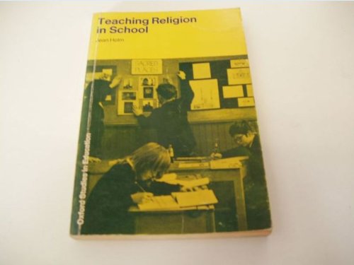 Imagen de archivo de Teaching Religion in School: A Practical Approach (Oxford Studies in Education) a la venta por WorldofBooks