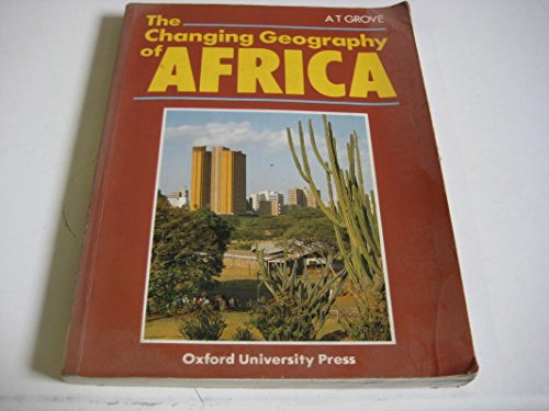 Stock image for The Changing Geography of Africa for sale by BookHolders