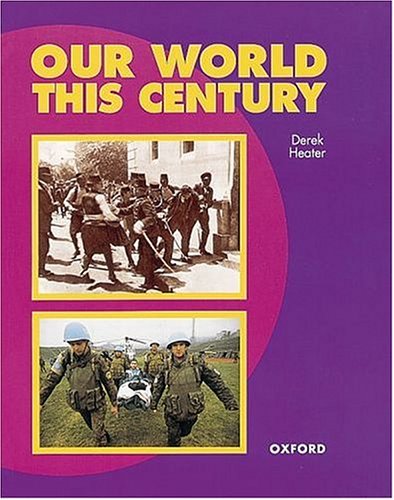 Stock image for Our World This Century: New Edition for GCSE (Oxford History for GCSE) for sale by WorldofBooks