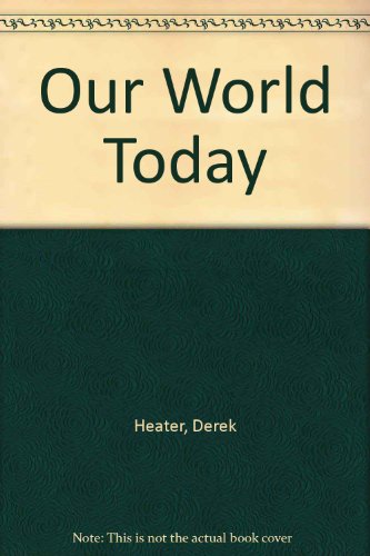 Stock image for Our World Today for sale by AwesomeBooks