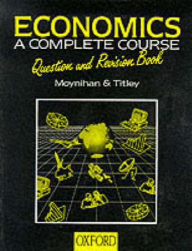 Beispielbild fr Economics: Question & Revision Book: A Complete Course zum Verkauf von AwesomeBooks