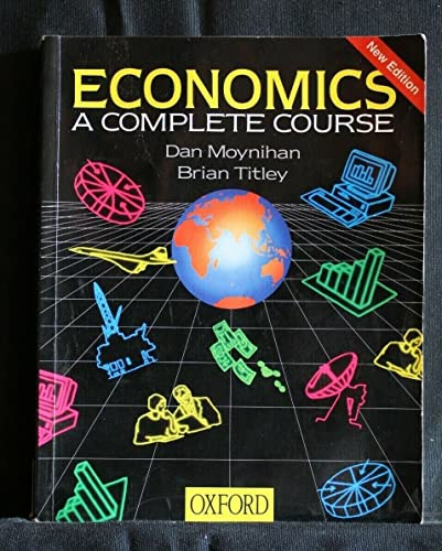 9780199133895: Economics: A Complete Course