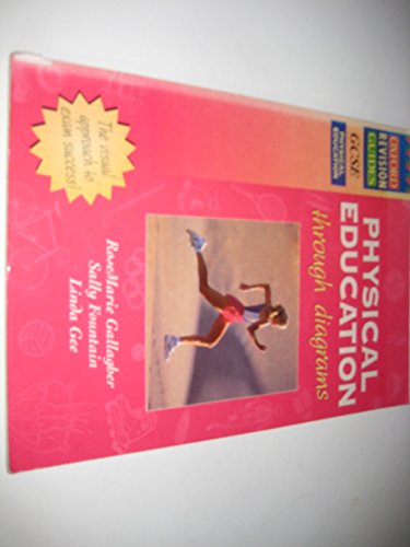 Imagen de archivo de GCSE Physical Education through diagrams (Oxford Revision Guides) a la venta por WorldofBooks
