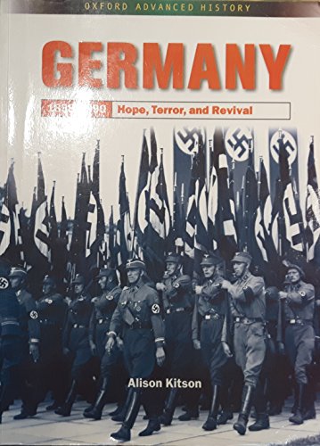 Stock image for Germany 1858-1990: Hope, Terror and Revival (Oxford Advanced History) for sale by Discover Books
