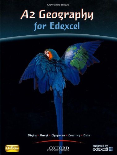 A2 Geography for Edexcel Student Bookstudents' Book (9780199134830) by Digby, Bob