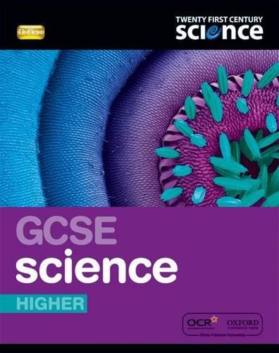 Stock image for Twenty First Century Science: GCSE Science Higher Student Book 2/E for sale by AwesomeBooks