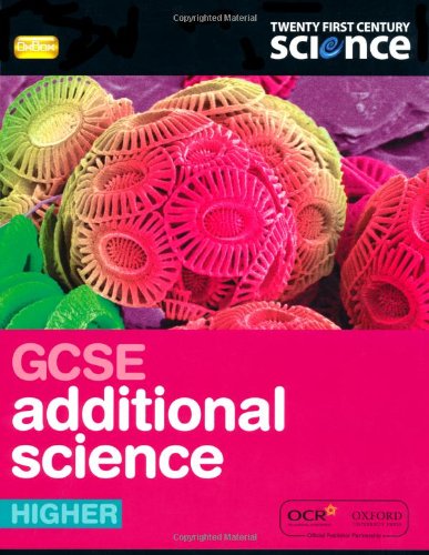 Stock image for Twenty First Century Science: GCSE Additional Science Higher Student Book 2/E for sale by AwesomeBooks