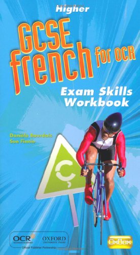 OCR GCSE French Higher Exam Skills Workbook Pack (9780199138647) by Bourdais, DaniÃ¨le