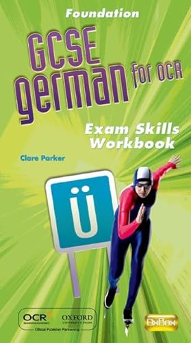 9780199138685: OCR GCSE German Foundation Exam Skills Workbook Pack