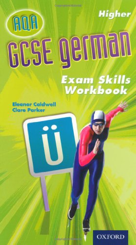 Beispielbild fr GCSE German for AQA Exam Skills Workbook and CD-ROM Higher zum Verkauf von AwesomeBooks