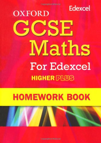 Beispielbild fr Oxford GCSE Maths for Edexcel: Homework Book Higher Plus (A*-B) zum Verkauf von WorldofBooks