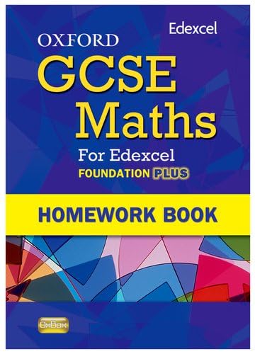 Stock image for Oxford GCSE Maths for Edexcel: Homework Book Foundation Plus (C-E) for sale by WorldofBooks