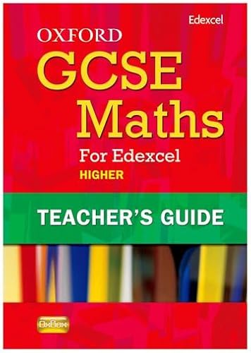 Oxford GCSE Maths for Edexcel: Teacher's Guide Higher (B-D) (9780199139408) by Green, Christopher