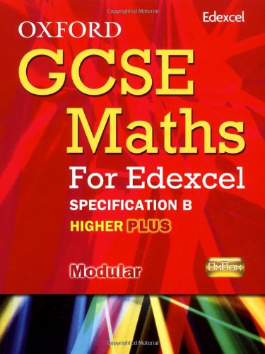 Stock image for Oxford GCSE Maths for Edexcel: Specification B Student Book Higher Plus (A*-B) for sale by WeBuyBooks